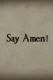 Say Amen