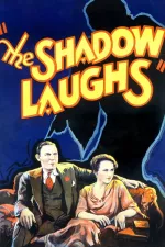 Shadow Laughs, The