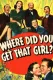 Where Did You Get That Girl?