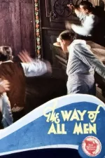 Way of All Men, The