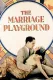 Marriage Playground, The