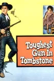 Toughest Gun in Tombstone