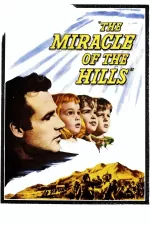 Miracle of the Hills, The