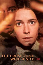 House That Would Not Die, The