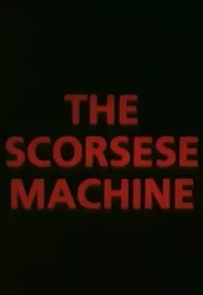 Cinéaste de notre temps: The Scorsese Machine
