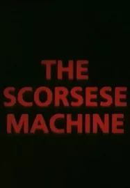 Cinéaste de notre temps: The Scorsese Machine