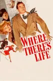 Where There's Life