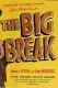 Big Break, The