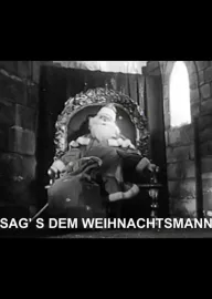 Sag's dem Weihnachtsmann