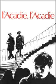 Acadie, l'Acadie, L'