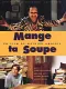 Mange ta soupe