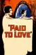 Paid to Love