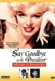 Say Goodbye to the President