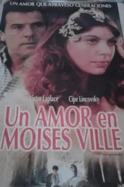 Amor en Moisés Ville, Un