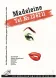 Madeleine Tel. 13 62 11