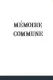 Mémoire commune