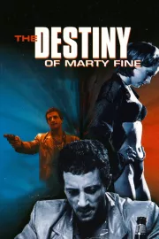 Destiny of Marty Fine, The