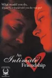 Intimate Friendship, An