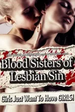 Sisters of Sin/ Blood Sisters of Lesbian Sin