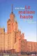 Maison haute, La
