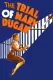 Trial of Mary Dugan, The