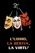 Uomo, la bestia e la virtů, L'