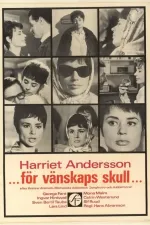 ...för vänskaps skull...