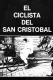 Radfahrer von San Cristóbal, Der