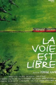 Voie est libre, La