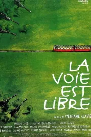 Voie est libre, La