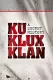 Ku Klux Klan: A Secret History, The