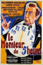 Monsieur de 5 heures, Le