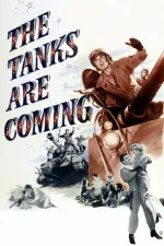Tanks Are Coming, The