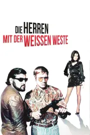 Herren mit der weißen Weste, Die