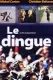 Dingue, Le