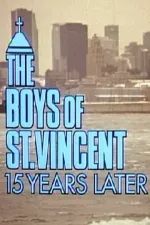 Boys of St. Vincent: 15 Years Later, The