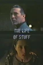 Life of Stuff, The