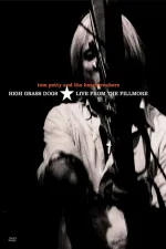 Tom Petty and the Heartbreakers: High Grass Dogs, Live from the Fillmore