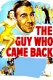 Guy Who Came Back, The