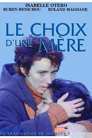 Choix d'une mère, Le