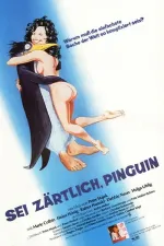 Sei zärtlich, Pinguin