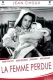 Femme perdue, La