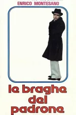 Braghe del padrone, Le