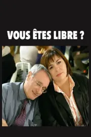 Vous êtes libre?
