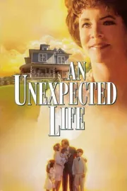 Unexpected Life, An