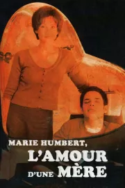 Marie Humbert, le secret d'une mère