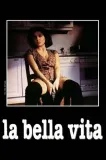 Bella vita, La