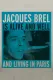 Jacques Brel Is Alive and Well and Living in Paris