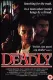 Deadly