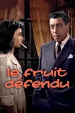 Fruit défendu, Le